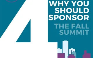 Four Reasons Why You Should Sponsor the Fall Summit