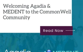 Welcoming Agadia & MEDENT to the Commonwell Community